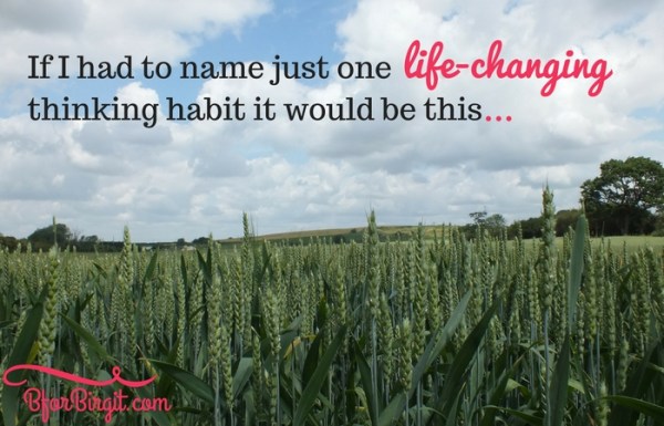 Life-changing thinking - BforBirgit.com